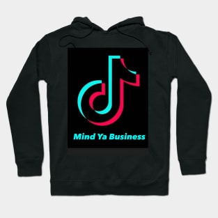 Mind Ya Business Series On TikTok Hoodie